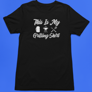 This is My Grilling Shirt