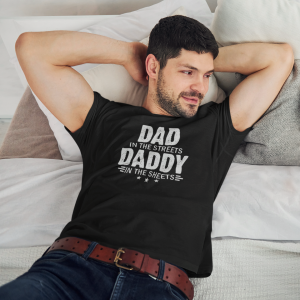 Dad in the Streets, Daddy in the Sheets