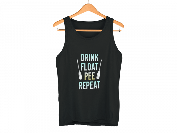 Drink Float Pee Repeat