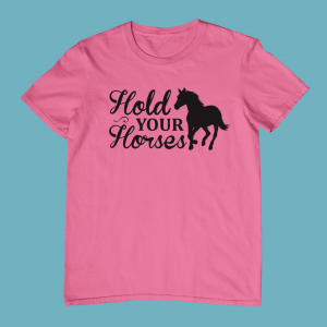 Hold Your Horses