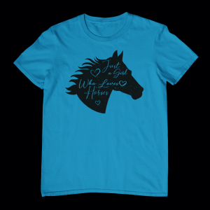 Just a Girl Who Loves Horses