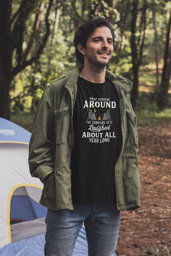 What Happens Around the Campfire Get Laughed At All Year Long