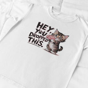 Hey, You Dropped This