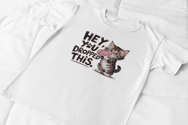 Hey, You Dropped This
