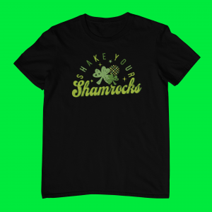 Shake Your Shamrocks