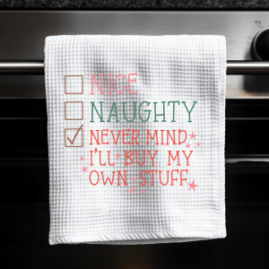 Nice, Naughty...Never Mind I'll Buy My Own Stuff