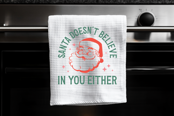Santa Doesn't Believe in You Either