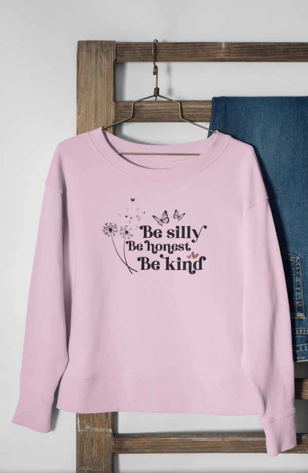 Be Silly, Be Honest, Be Kind