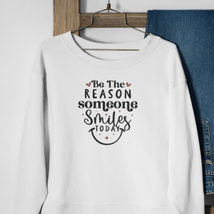 Be The Reason Someone Smiles Today