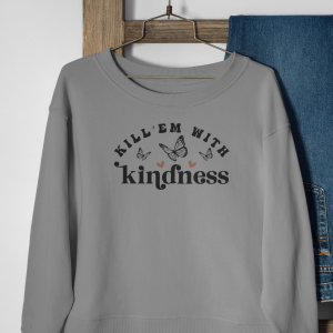 Kill'em With Kindness