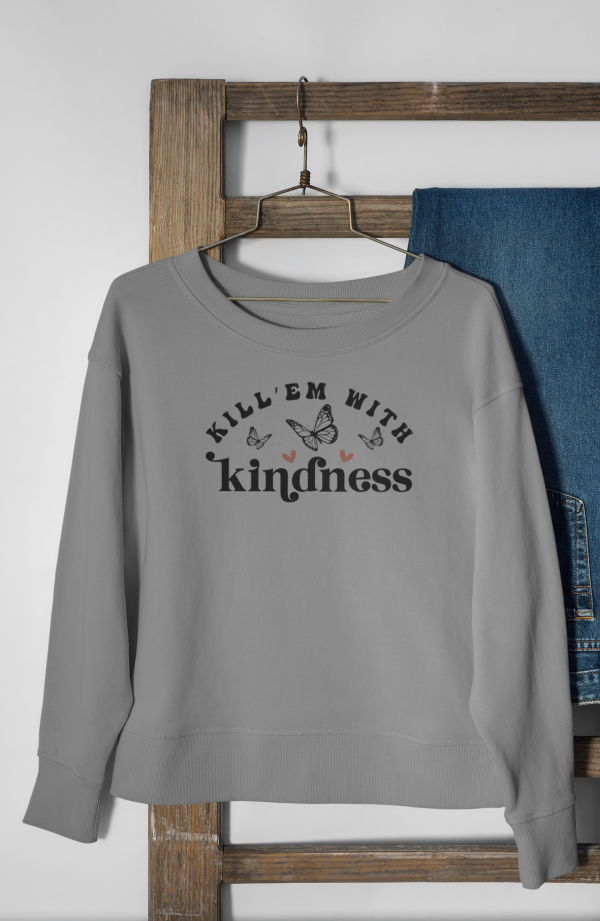 Kill'em With Kindness