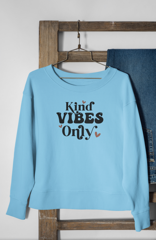 Kind Vibes Only