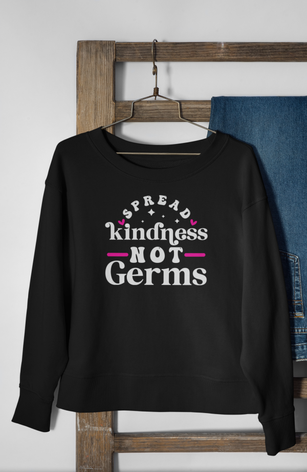 Spread Kindness Not Germs