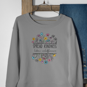 Spread Kindness Like Wildflowers
