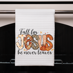 Fall for Jesus, He Never Leaves