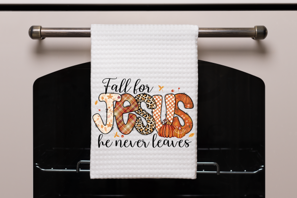 Fall for Jesus, He Never Leaves