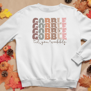 Gobble, Gobble, Gobble til You Wobble