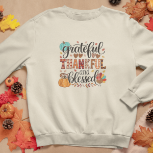 Thankful, Grateful, Blessed