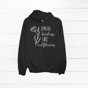 Spread Kindness Like Wildflowers